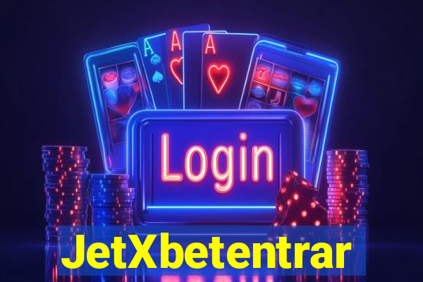 JetXbetentrar