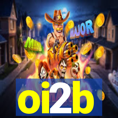 oi2b