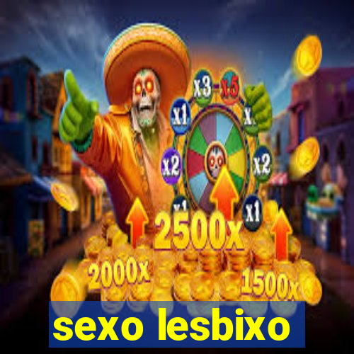 sexo lesbixo