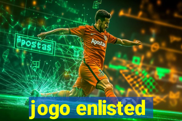 jogo enlisted