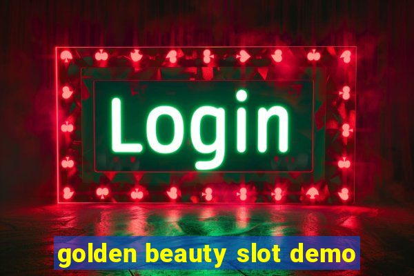 golden beauty slot demo