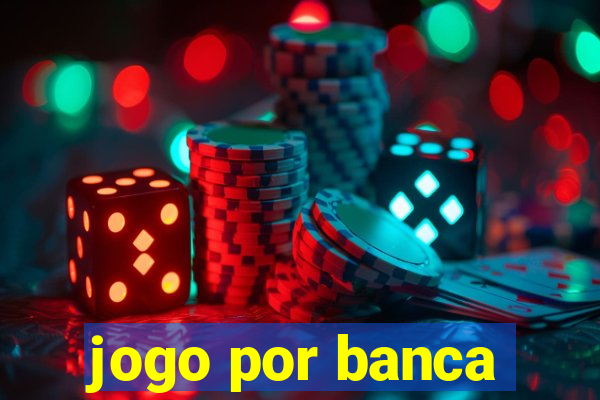 jogo por banca