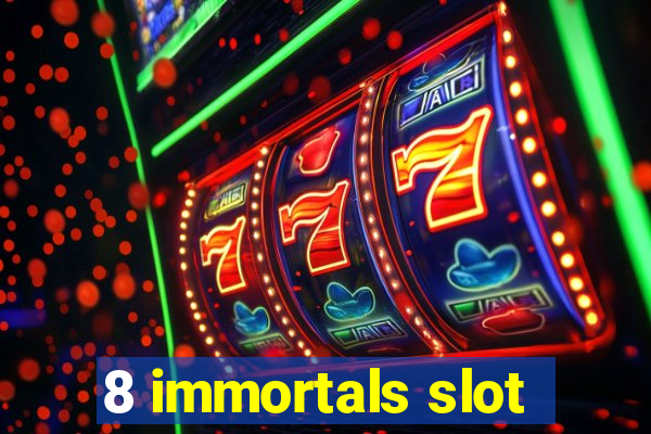 8 immortals slot