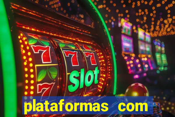 plataformas com bonus sem deposito