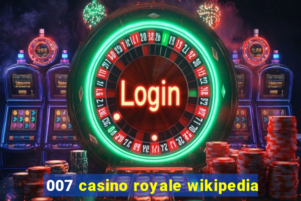 007 casino royale wikipedia