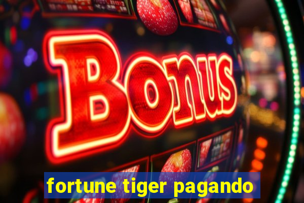 fortune tiger pagando