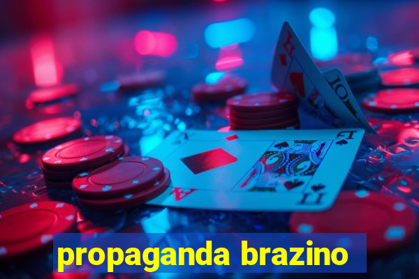 propaganda brazino