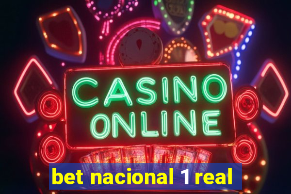 bet nacional 1 real