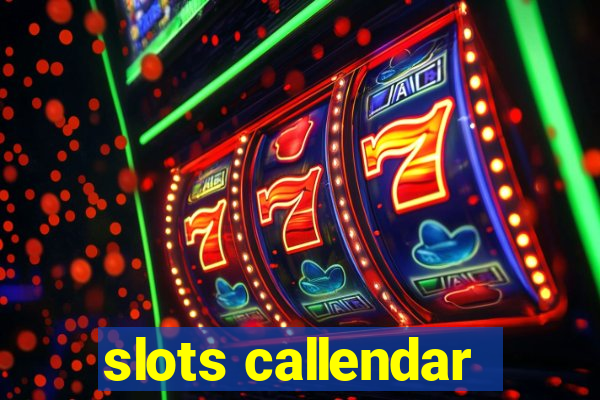 slots callendar