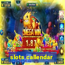 slots callendar