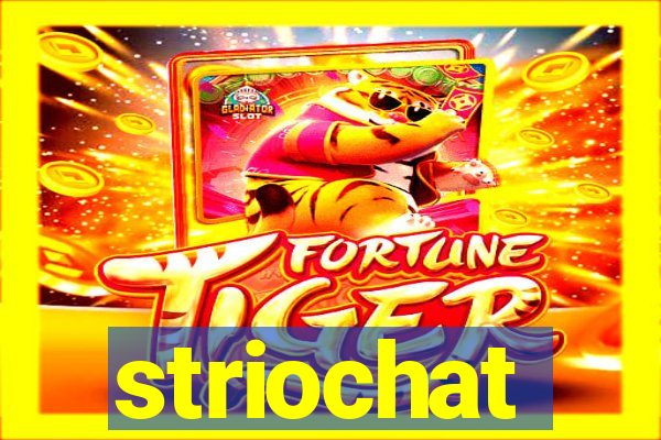 striochat