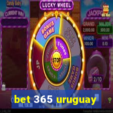 bet 365 uruguay