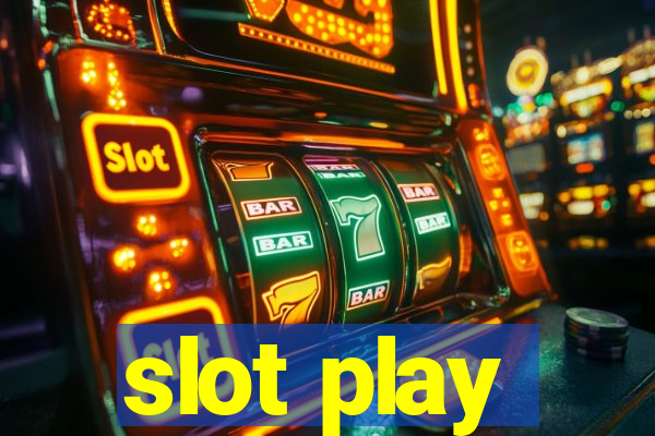 slot play