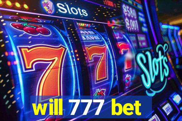 will 777 bet