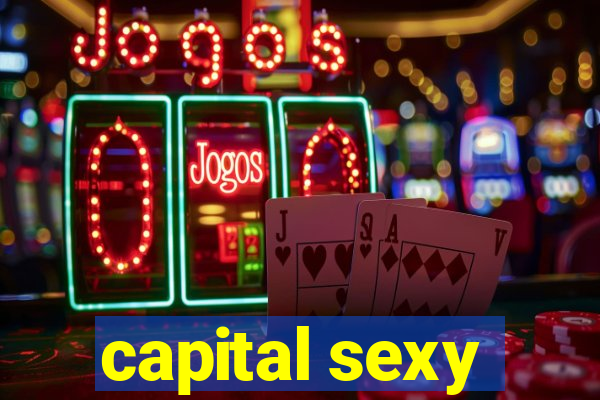 capital sexy