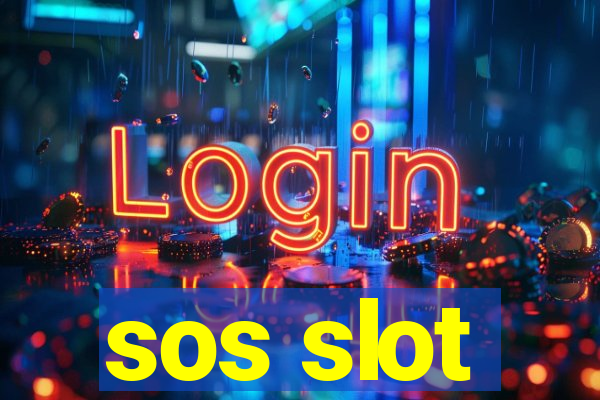 sos slot