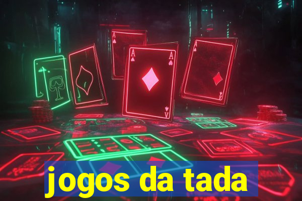 jogos da tada