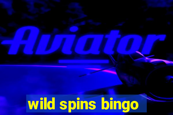 wild spins bingo