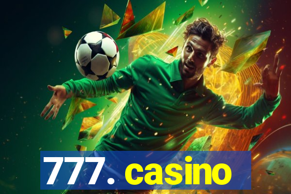 777. casino