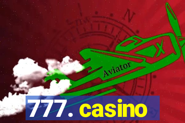 777. casino