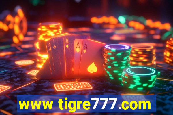 www tigre777.com