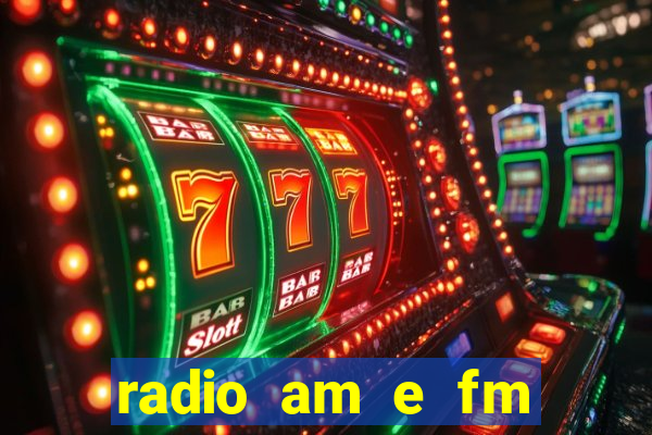 radio am e fm casas bahia