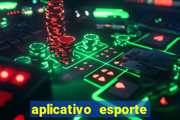 aplicativo esporte bet aposta