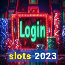 slots 2023