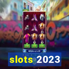 slots 2023