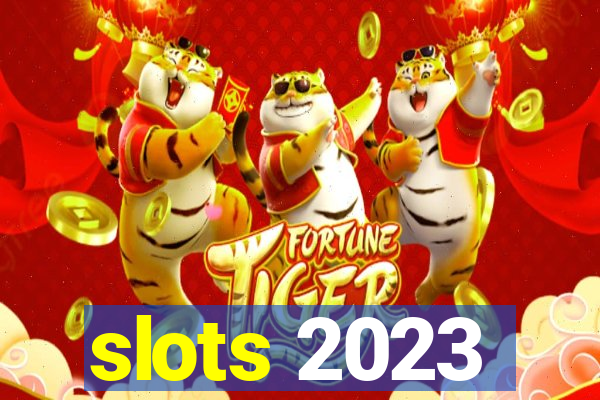 slots 2023