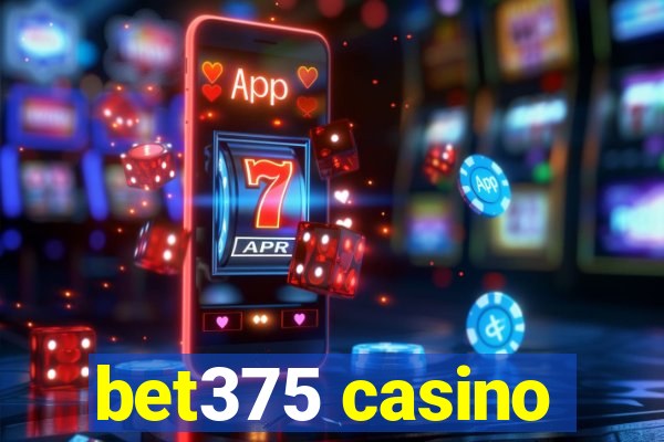 bet375 casino