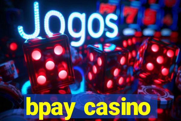 bpay casino