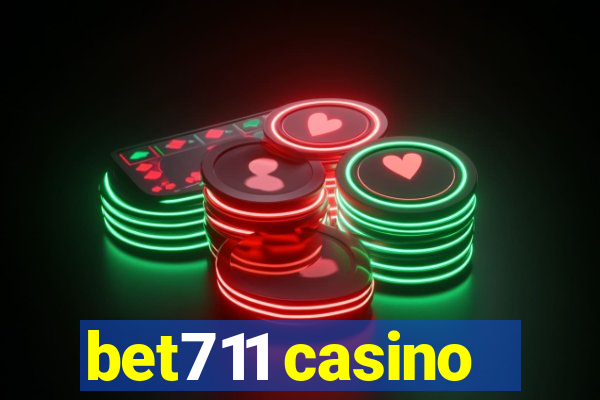 bet711 casino