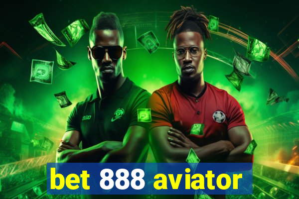 bet 888 aviator