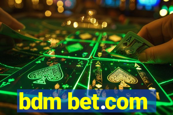 bdm bet.com