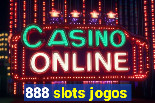 888 slots jogos