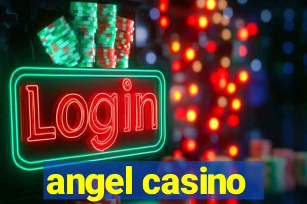 angel casino