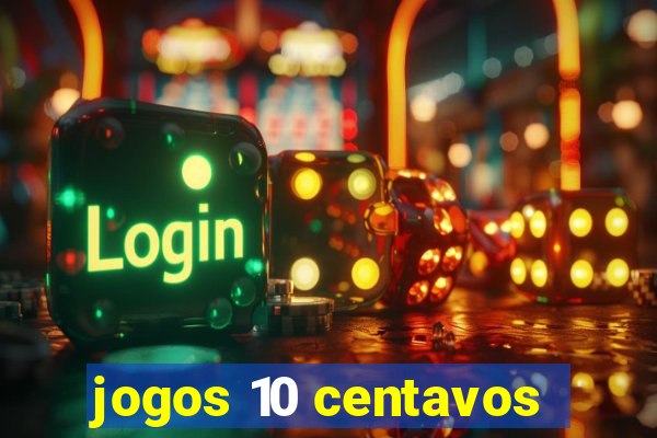 jogos 10 centavos