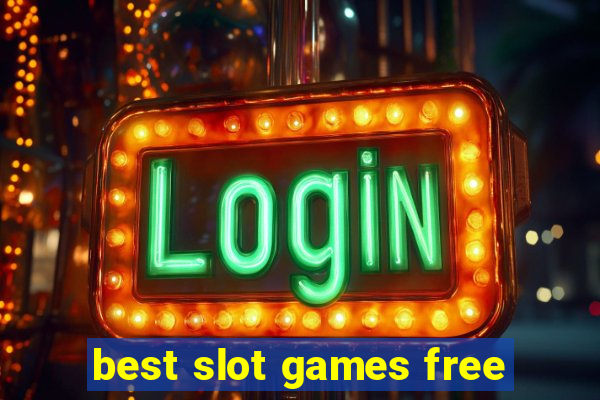 best slot games free