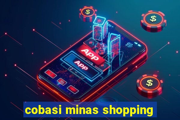 cobasi minas shopping