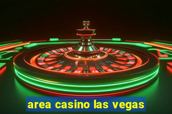 area casino las vegas