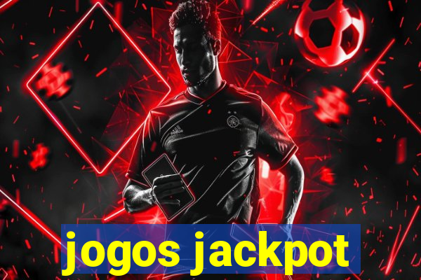 jogos jackpot