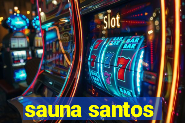 sauna santos