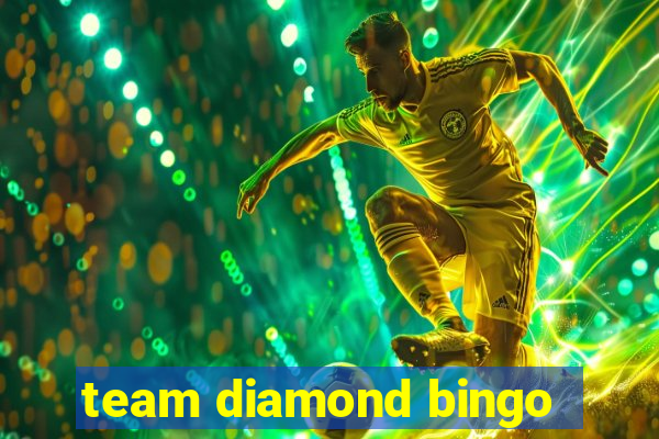 team diamond bingo