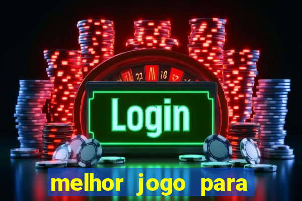 melhor jogo para ganhar dinheiro real