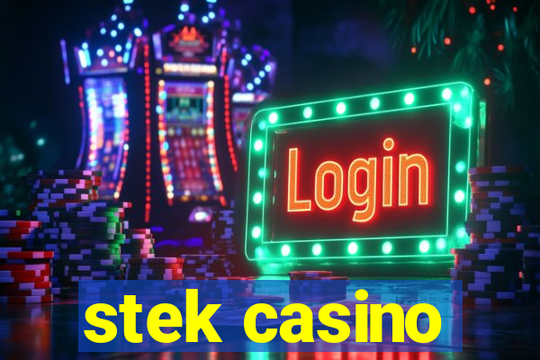 stek casino