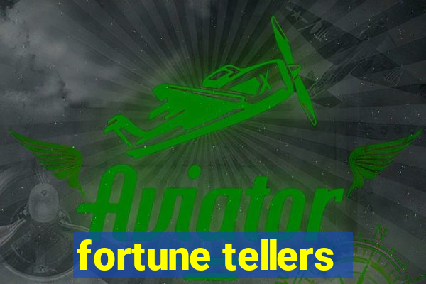 fortune tellers