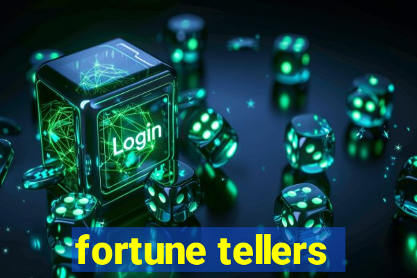 fortune tellers