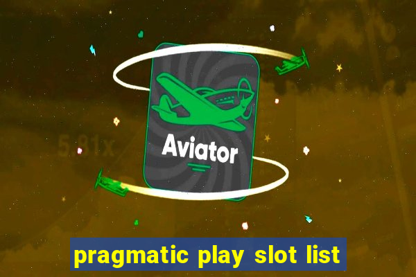 pragmatic play slot list