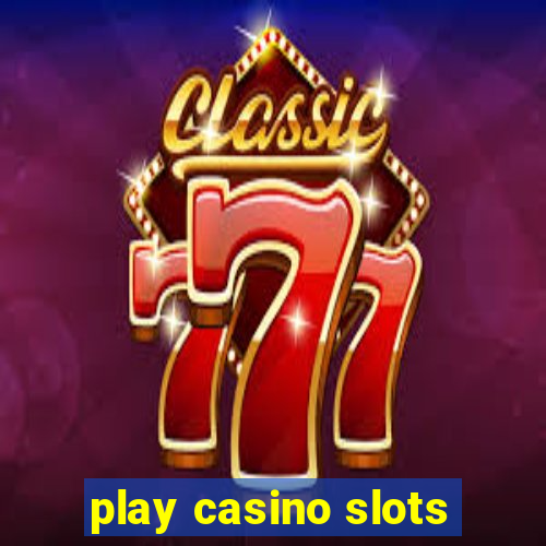 play casino slots